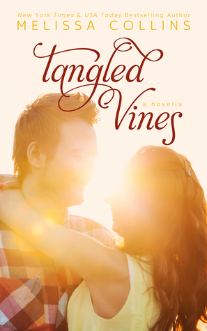 *~*Tangled Vines by Melissa Collins Release Blitz – Teaser*~*